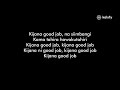 Kijana Good Job Lyrics - Wakadinali (Sewersydaa & Domani Munga)