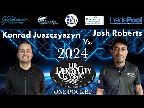2024  Derby City Classic   One Pocket Konrad Juszczyszyn vs Josh Roberts