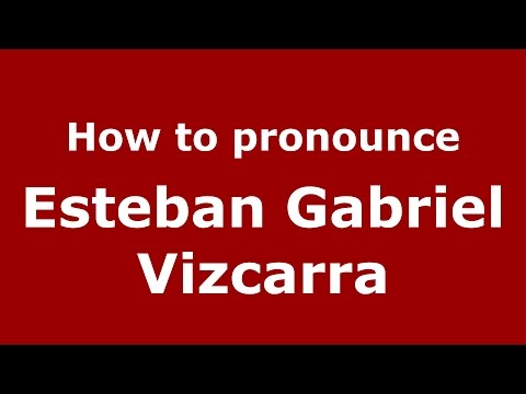 How to pronounce Esteban Gabriel Vizcarra (Argentine Spanish/Argentina) - PronounceNames.com