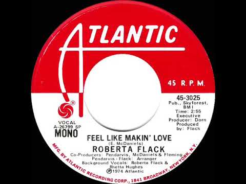 1974 Roberta Flack - Feel Like Makin’ Love (mono radio promo 45)
