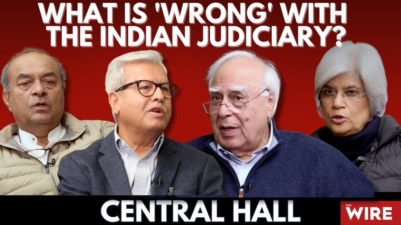 What is 'Wrong' With the Indian Judiciary | Central Hall