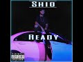 SHIO - Ready (Official Video)