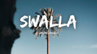 Jason Derulo - Swalla feat.  Nicki Minaj &amp; Ty Dolla $ign