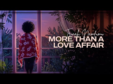 Trinah Namfumu - More Than A Love Affair (Official Music Video)