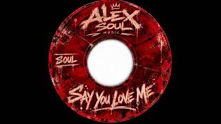 Download lagu Alex Soul Music - Say You Love Me (Smooth Soul/Sweet Soul) mp3