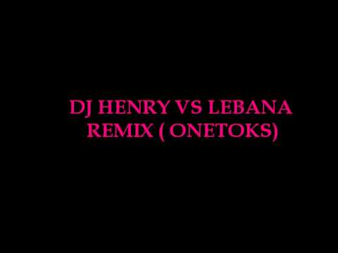 Dj Henry - Onetox Leabana Remix