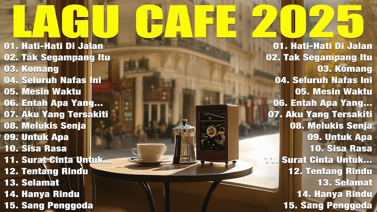Album ACOUSTIC CAFE RELAXING 2025 LAGU CAFE PALING SANTAI 2025