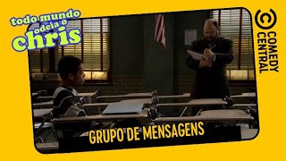 Grupo de Mensagens  | Todo Mundo Odeia o Chris