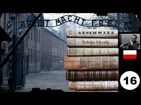 (16) Zeuge: 🇵🇱 Tadeuz Paczula - Frankfurter-Auschwitz-Prozess