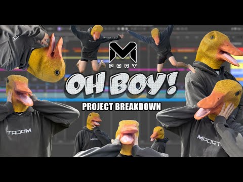 Mport - Oh Boy!  (Project Breakdown)