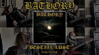 BATHORY - "Bestial Lust" | Full Cover