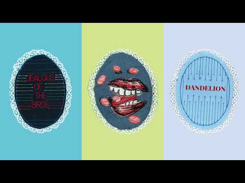 Jealous of the Birds - Dandelion [Official Audio]