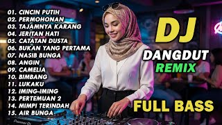 Download lagu DJ REMIX DANGDUT LAWAS FULL BASS || DJ CINCIN PUTIH | DJ PERMOHONAN mp3