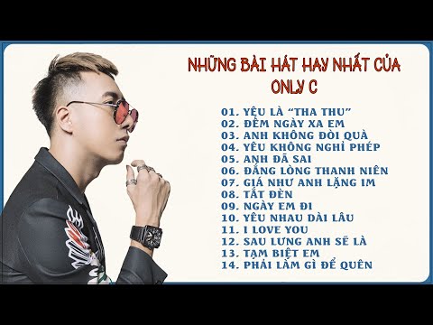 NHỮNG CA KHÚC HAY NHẤT CỦA ONLY C