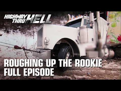 Highway Thru Hell - Season 1 Episode 4 - Roughing Up the Rookie (Full Episode)