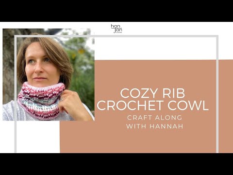 Cozy Crochet Cowl Craft Along with Ribblr