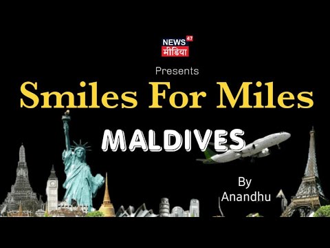 #Maldives -Journey To Paradise II Report By Anandhu II News47