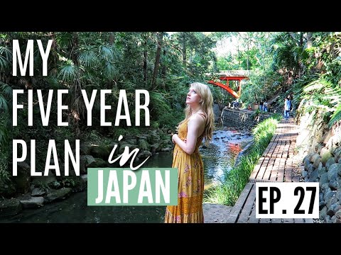 My Five Year Plan in Japan