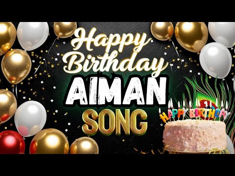 Happy Birthday Aiman | Aiman Happy Birthday Song | Aiman WhatsApp Status
