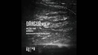 Dangur - Wise Up (Andrea Bertolini & Valerio Vaudano Remix)