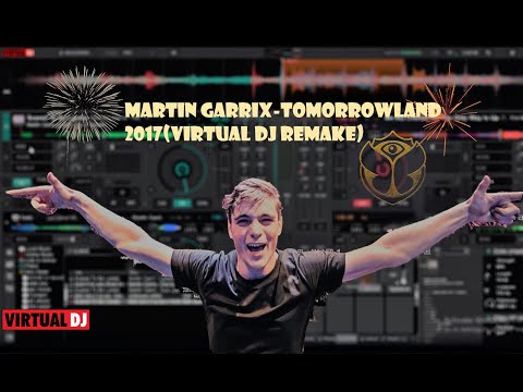 Martin Garrix -Tomorrowland 2017 (New Virtual Dj Mix🔥)