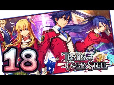The Legend of Heroes: Trails of Cold Steel Walkthrough Part 18 (PS3, Vita) | English | No Commentary