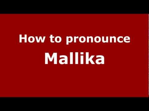 How to pronounce Mallika