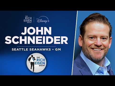 Seahawks GM John Schneider Talks Super Bowl, Darnold, Walker & More with Rich Eisen | Full Interview