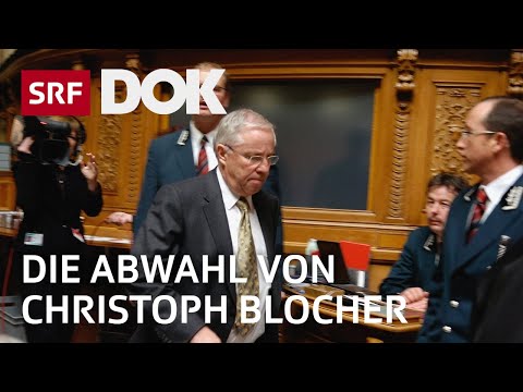Die Abwahl von Christoph Blocher – Die Geheimoperation im Bundeshaus  | Doku | SRF Dok