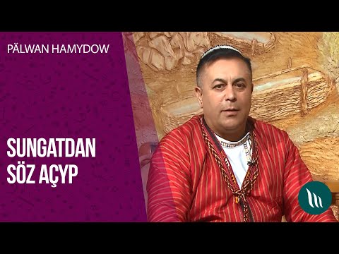Sungatdan soz achyp - Palwan Hamydow | 2020