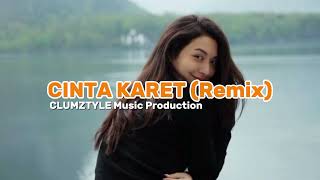 Download lagu CINTA KARET REMIX _CLUMZTYLE Music Production mp3