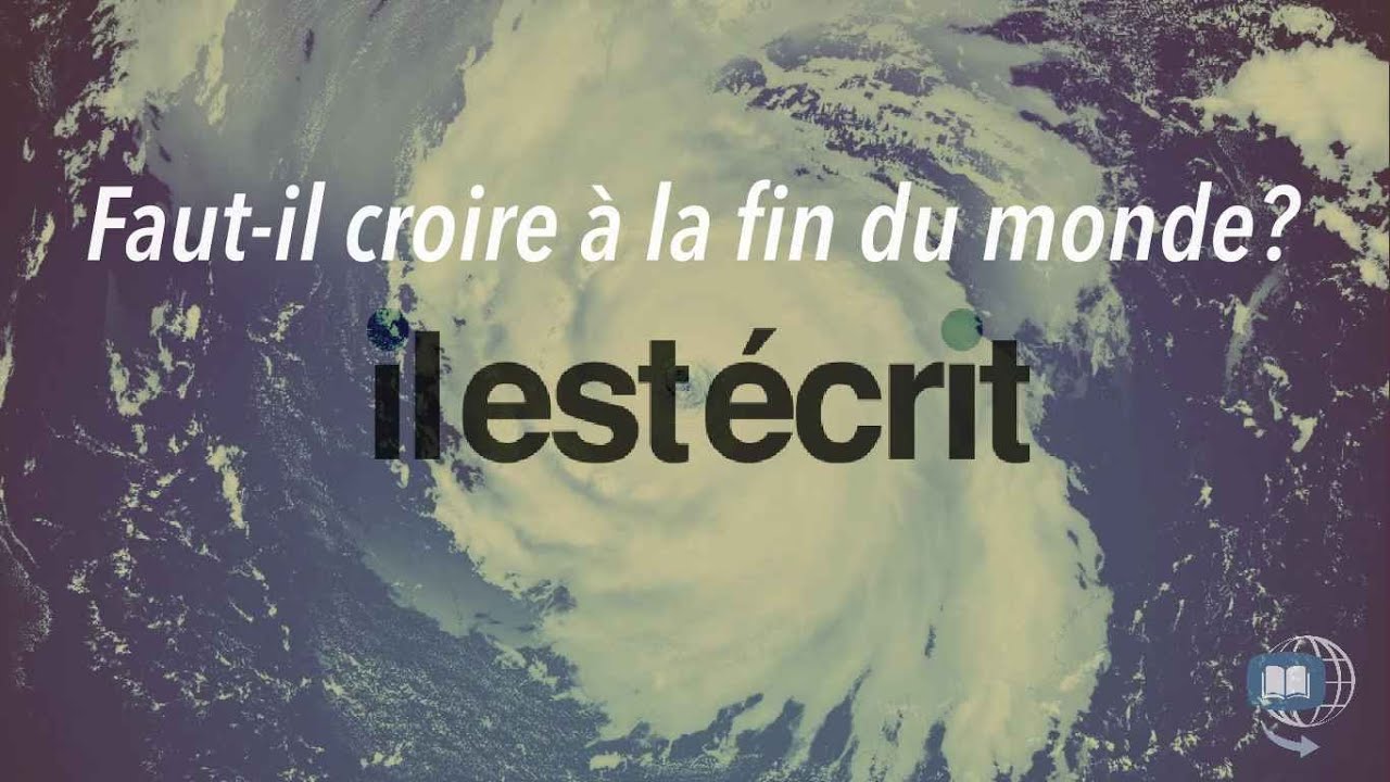 Faut-il croire à la fin du monde?