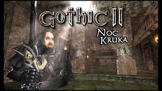 Gothic II: Noc Kruka #21 - Tak Dopadłem Kruka! 🐦‍⬛