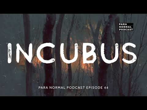 Episode 44 - Incubus -  Para Normal Podcast