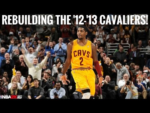 NBA 2K16 MyLeague - Rebuilding The '12-'13 Cavaliers!