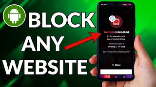 How To Block Websites On Android Phone  | Simple Tutorial (2022)