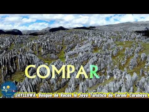 JAYLLUWA: Bosque de Rocas la Joya Turística de Corani Carabaya Puno Perú.