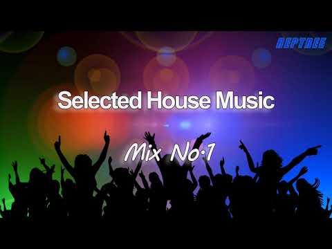 Selected House Music - Mix No.1