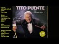 DÉJAME SOÑAR - Canta Tony vega con TITO PUENTE ORCHESTRA