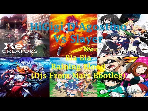6 Animes Mix - Gigi D'Agostino Vs Slayer - Bla Bla Vs Raining Blood (Djs From Mars Bootleg)