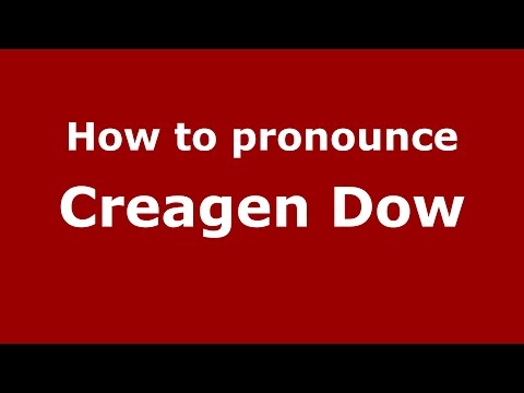 How to pronounce Creagen Dow (American English/US)  - PronounceNames.com