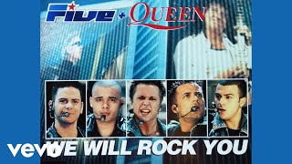 Five - We Will Rock You (Official Audio)