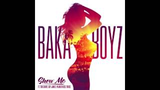 Baka Boyz - Show Me (Feat. Too Short, Palmer Reed, Guy James & Thurz) RnBass