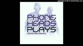Phoneheads - Second Sight (EZ-Rollers Mix)
