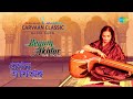 Carvaan Classic Radio Show Begum Akhtar Special |Piya Bholo Abhiman |Jochhona Korechhe | Chupi Chupi