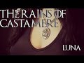 The Rains of Castamere - Game of Thrones || Luna ...