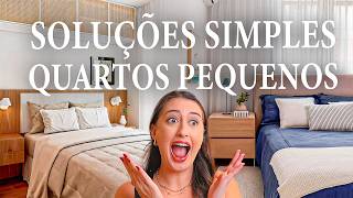 SOLUÇÕES SIMPLES PARA QUARTOS PEQUENOS