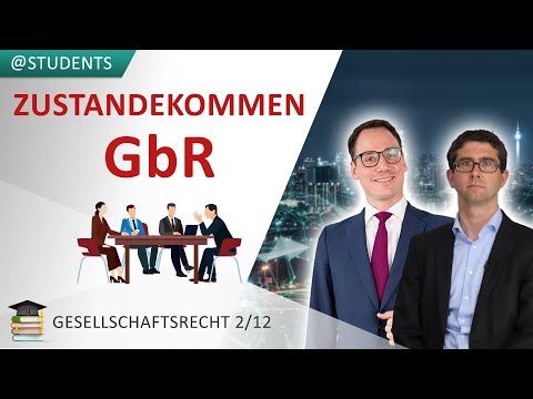 Gründung einer GbR (§ 705 BGB) | Gesellschaftsrecht 2/12
