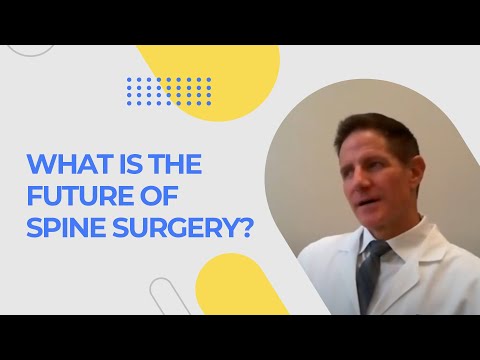 What is the Future of Spine Surgery?