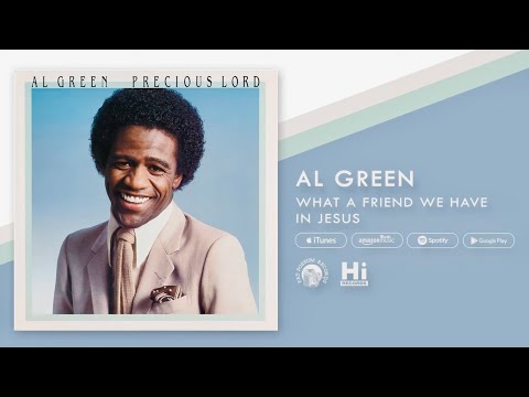 Al Green - What A Friend We Have In Jesus (Official Audio)